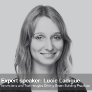 Lucie Ladigue Innovations & Technologies Driving Green Building Practices